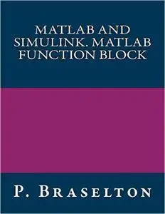MATLAB AND SIMULINK. MATLAB Function Block