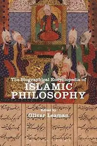The Biographical Encyclopedia of Islamic Philosophy (Repost)