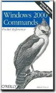 Windows 2000 Commands Pocket Reference (Pocket Reference (O'Reilly)) by  Aeleen Frisch