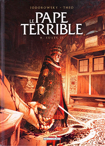 Le Pape Terrible - Tome 2 - Jules II