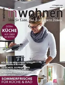 in wohnen - Ideen für Küche, Bad und intelligentes Wohnen Juli/August 02/2014