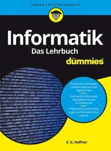 E.-G. Haffner - Informatik für Dummies, Das Lehrbuch