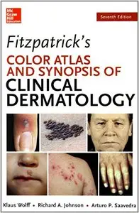 Fitzpatrick's Color Atlas and Synopsis of Clinical Dermatology, Seventh Edition (Repost)