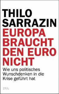 Dva Verlag - Europa braucht den Euro nicht