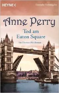 Anne Perry - Tod am Eaton Square