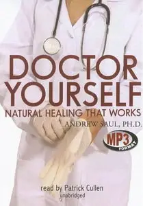 Doctor Yourself: Natural Healing That Works [Audiobook]