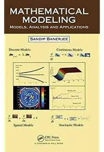Mathematical Modeling: Models, Analysis and Applications [Repost]