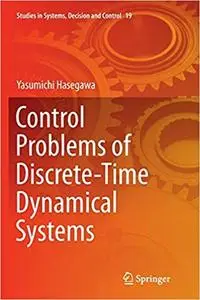 Control Problems of Discrete-Time Dynamical Systems (Repost)