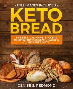 «Keto Bread» by Denise S. Redmond