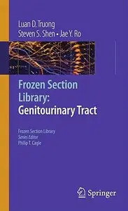 Frozen Section Library: Genitourinary Tract