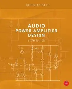 Audio Power Amplifier Design, 6th Edition (Repost)