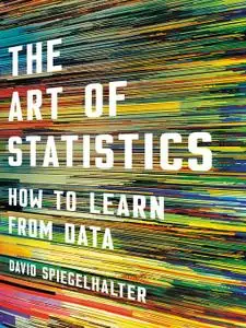 The Art of Statistics How to Learn from Data