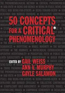 50 Concepts for a Critical Phenomenology