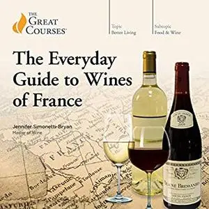 The Everyday Guide to Wines of France [Audiobook]