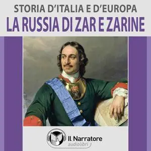 «Storia d'Italia e d'Europa - vol. 50 - La Russia di Zar e Zarine» by AA.VV. (a cura di Maurizio Falghera)