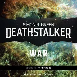 «Deathstalker War» by Simon R. Green