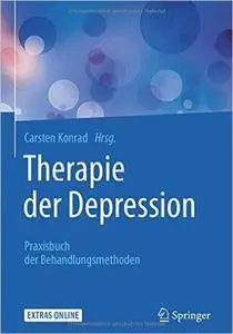 Therapie der Depression: Praxisbuch der Behandlungsmethoden (repost)