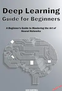 Deep Learning Guide for Beginners