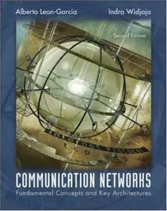 Communication Networks. Fundamentals Concepts and Key Architecture