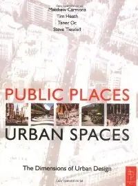 Public Places - Urban Spaces: A Guide to Urban Design (repost)