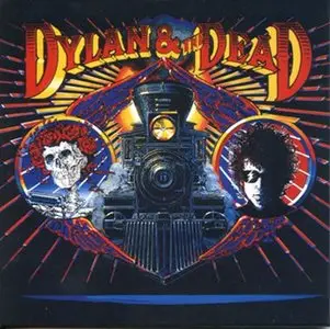  Bob Dylan & Grateful Dead - Dylan & The Dead (1989)
