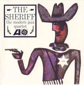 The Modern Jazz Quartet - The Sheriff (1964) {Atlantic}