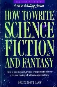 How to Write Science Fiction and Fantasy (repost)