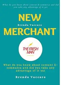 New Merchant : What do you know about content E-commerce and did you take any advantage of it yet