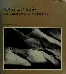 Object and Image: An Introduction to Photography