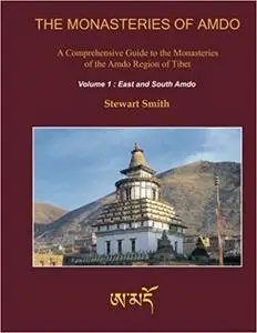 The Monasteries of Amdo (2nd Edition)