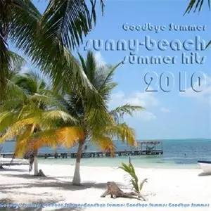 Sunny Beach - Goodbye Summer (2010) 