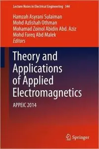 Theory and Applications of Applied Electromagnetics: APPEIC 2014 (repost)