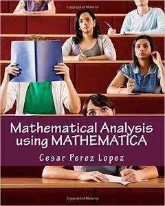 Mathematical Analysis using Mathematica