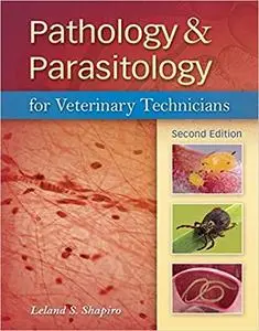 Pathology & Parasitology for Veterinary Technicians (Veterinary Technology)