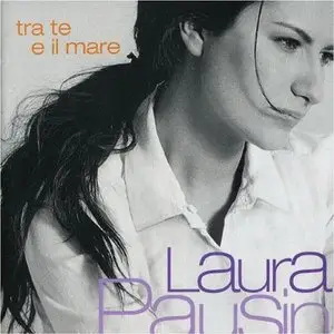 Laura Pausini - Tra te e il mare (2000)