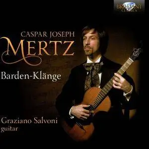 Graziano Salvoni - Caspar Joseph Mertz: Barden-Klänge (2014)