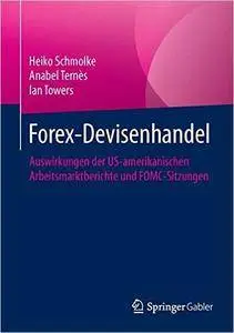 Forex-Devisenhandel: Auswirkungen der US-amerikanischen Arbeitsmarktberichte und FOMC-Sitzungen