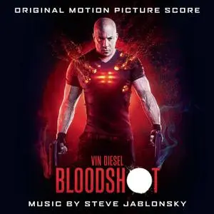 Steve Jablonsky - Bloodshot (Original Motion Picture Score) (2020)