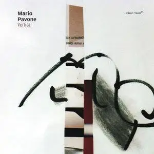 Mario Pavone - Vertical (2017)