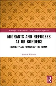 Migrants and Refugees at UK Borders