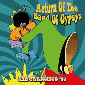 Return Of The Band Of Gypsys - San Francisco '84 (2018)