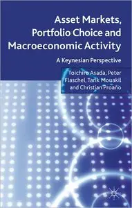 Asset Markets, Portfolio Choice and Macroeconomic Activity: A Keynesian Perspective (repost)