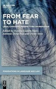 From Fear to Hate: Legal-Linguistic Perspectives on Migration
