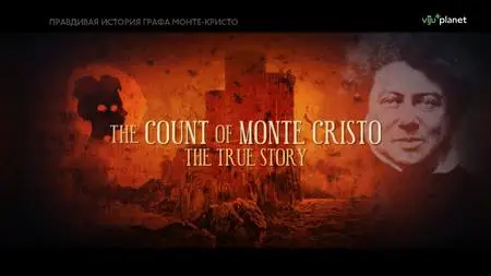 The Count of Monte Cristo: The True Story (2022)