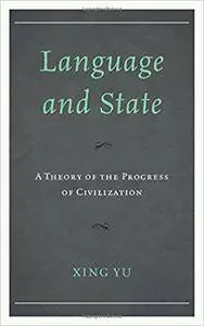 Language and State: A Theory of the Progress of Civilization
