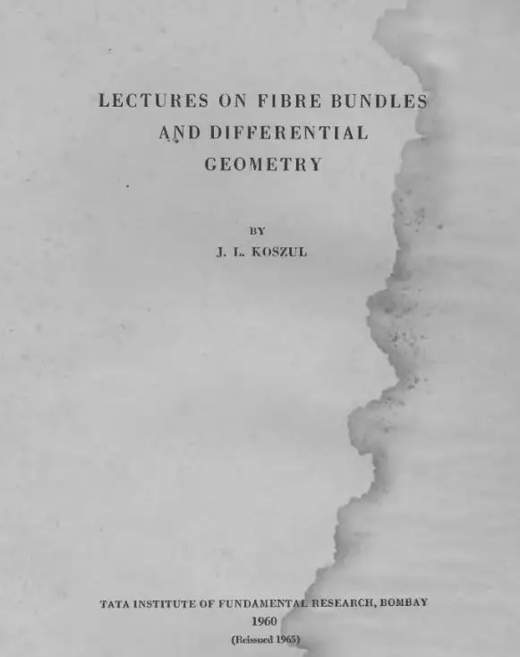 Lectures on fibre bundles and differential geometry / AvaxHome
