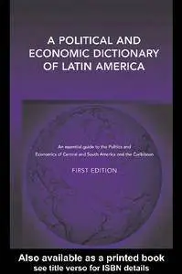 Political and Economic Dictionary of Latin America (Repost)