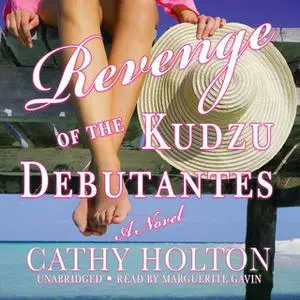 «Revenge of the Kudzu Debutantes» by Cathy Holton
