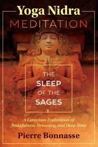 Yoga Nidra Meditation: The Sleep of the Sages