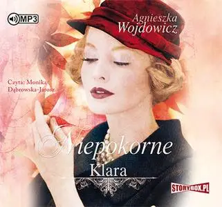 «Niepokorne - Klara» by Agnieszka Wojdowicz